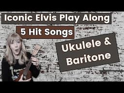Elvis Ukulele Play-Along: 5 Iconic Hits + Strumming Tips!