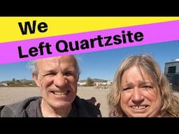Traveling Again -  We Left Quartzsite