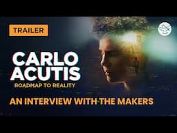 Beyond the Vision I Carlos Acutis - Roadmap to Reality I Trailer
