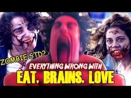 STD ZOMBIES!? EWW: Eat, Brains, Love (Zombie Sins)