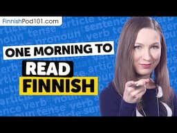 One Morning to Learn How to Write and Read Finnish