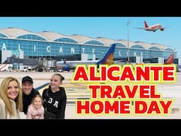 Alicante Travel Home Day | Alicante Airport | EasyJet