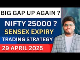 Nifty Prediction and Bank Nifty Analysis for Tuesday | 29 April 2025 | Sensex Expiry Tomorrow