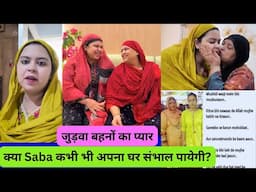 क्या Saba कभी भी अपना घर संभाल पायेगी?? #sabakajahan #sabakhalid #sabaibrahim