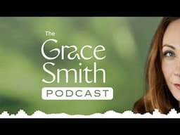 NEW: The Grace Smith Podcast Trailer