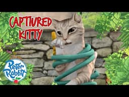 @OfficialPeterRabbit - Kitty Gets Caught! | Full Episode | Cartoons for Kids