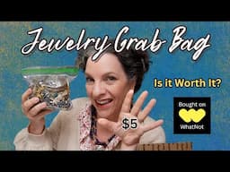 I bought a 1 LB Jewelry Grab Bag on What Not || Was it Worth It? ||