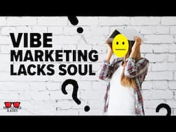 Why Vibe Marketing Fails To Capture the Soul of Successful Content | Rose-Colored Glasses