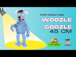 Woozle Goozle, a soft, fun and inviting puppet by Living Puppets