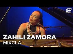 Zahili Gonzalez Zamora - "MIXCLA"