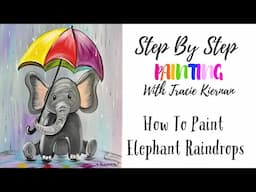 How To Paint - A Cute Elephant With Umbrella - "Elephant Raindrops" - Beginner Tutorial