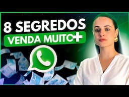 WhatsApp Que Vende: 8 Dicas Infalíveis para Bombar Suas Vendas