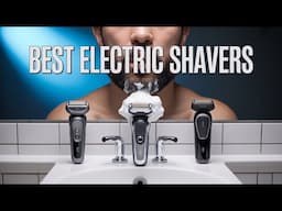 WHAT's the Smoothest Electric Shaver of 2025? Top 5 BEST Electric Shavers for Men to Get Smooth Face