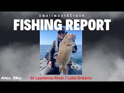 St Lawrence River and Lake Ontario Fishing Report April 23rd