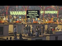 VARANASI | TRAVEL FOR RECALL | INDIA TRAVEL