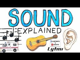Sound Explained | How does Sound travel? | What is an Echo? | What is the Doppler Effect?
