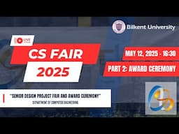 Department of Computer Engineering SENIOR DESIGN PROJECT FAIR and AWARD CEREMONY - PART 2