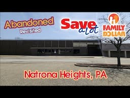 Revisited: Abandoned Save-A-Lot / Family Dollar - Natrona Heights, PA