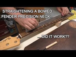 Follow-Up: Straightening a Bowed Fender Precision Neck... Did it Work??