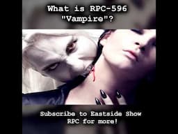 RPC-596 "Vampire": Monstrous Bloodsuckers UNLEASHED!