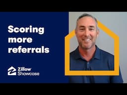 Scoring more referrals with Zillow Showcase