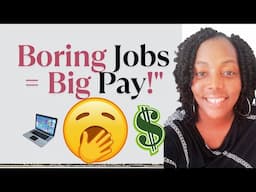 5 Boring But HIGH PAYING Remote Jobs You Need To See