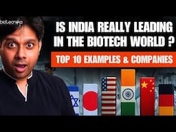 Is India really leading in the Biotech world ?  Top 10 Companies Making Waves