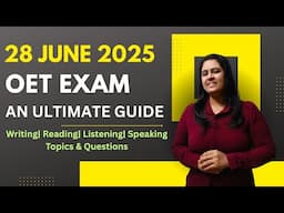 28 JUNE 2025 OET EXAM An Ultimate Guide WLRS & Prediction #oetexamday #oetpreparationfornurses