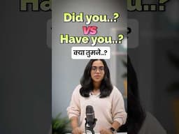 Did You vs Have You?  What’s the Difference? | English Grammar Lesson | Past Tense Questions -Ananya