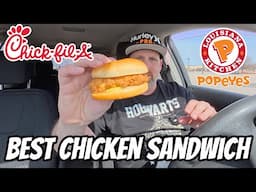 Best Chicken Sandwich- Popeyes vs Chick-fil-A