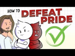 Pride Can DESTROY You! 6 Steps to Practice Humility