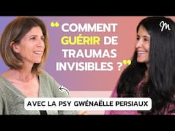 Guérir des blessures du passé avec la psychologue Gwénaëlle Persiaux #601