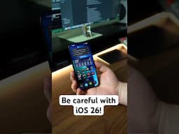 Be careful with iOS 26! #shorts #ios26