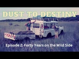 Buying, Building, and Beyond: Our First Landy Took Us to Unforgettable Places and Changed Our Lives