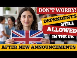 UK’S New immigration Policy impact on Dependents