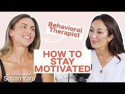 How to Stay Motivated in Life & Fitness with Behavioral Therapist Ashley Damaj