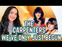 We've Only Just Begun -The Carpenters | Opera Singer Reacts