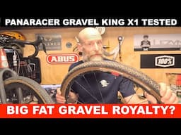 Panaracer Gravel King X1 Tested: A big fat royal family rubber win?