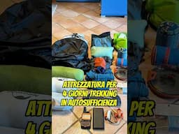 Attrezzatura per 4 giorni trekking in Autosufficienza