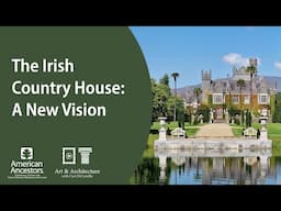 The Irish Country House: A New Vision