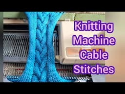 Knitting Machine Cable Stitches