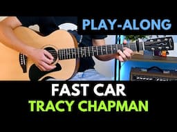 Fast Car by Tracy Champan Full Guitar Playthrough | Beginner Guitar Course Lesson 47