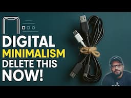Declutter Your Digital Life! Digital Minimalism for a Happier You | Hindi | Shot By Nishant