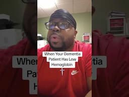 When Your Dementia Patient Has Low Hemoglobin