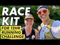 Our RACE KIT for 12HR running challenge | Shoes, gear and nutrition | Ep 2 | Run4Adventure