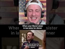 Liberal Sister in Law at Family Dinner