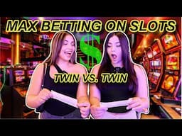 Twin Vs. Twin! *MAX BET ONLY*