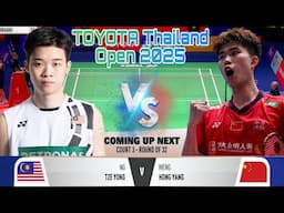 TOYOTA Thailand Open 2025 | NG TZE YONG ( MAS ) vs  WENG HONG YANG ( CHN )