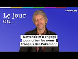 LE JOUR OÙ... Nintendo m'a engagé pour créer les noms français des Pokémon