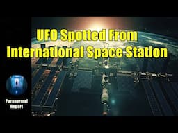 UFO Video taken from ISS